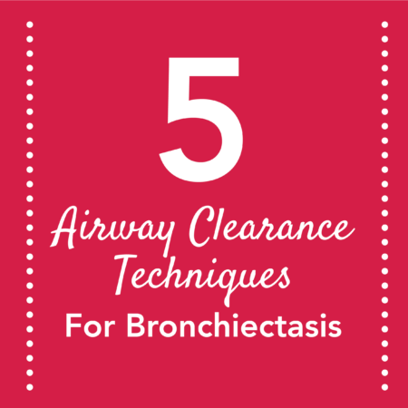 Blog roll graphic for bronchiectasis airway clearance techniques.